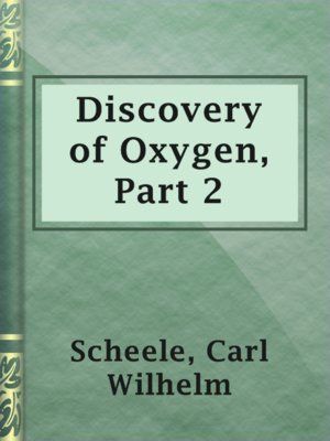 cover image of Discovery of Oxygen, Part 2
